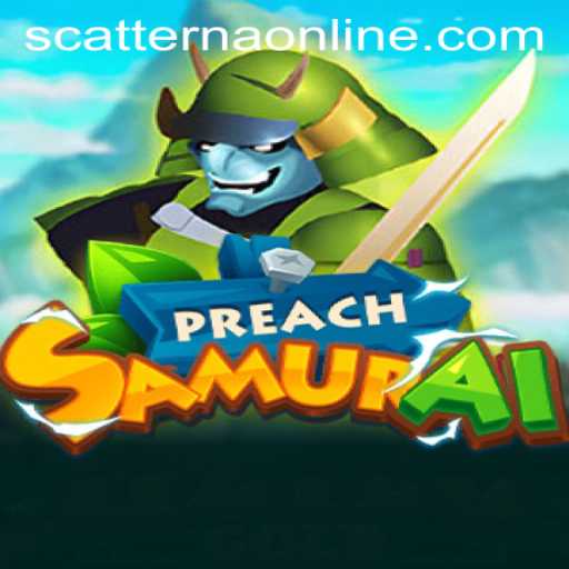Explore the World of PreachSamurai: The New Gaming Sensation with SCATTERNA